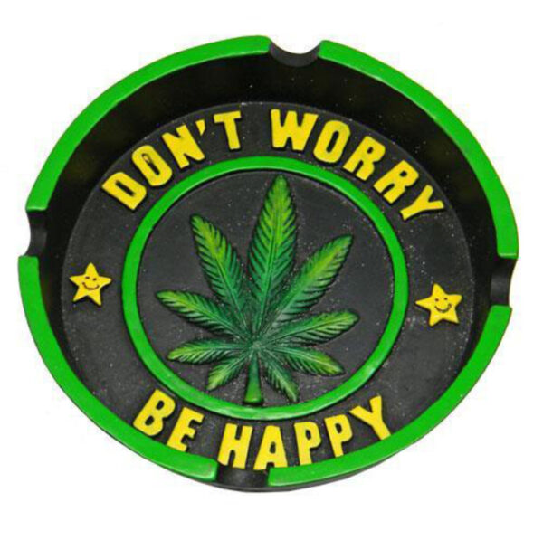 Dont Worry Be Happy Leaf Round Ashtray 4.5 inches